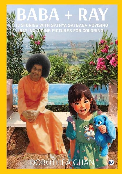 Baba + Ray: 10 Stories with Sathya Sai Baba  advising Ray including Pictures for Coloring!