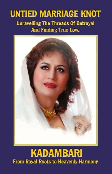 Untied Marriage Knot: A Real Story: Unravelling the Threads of Betrayal and Finding True Love: A Real Story: