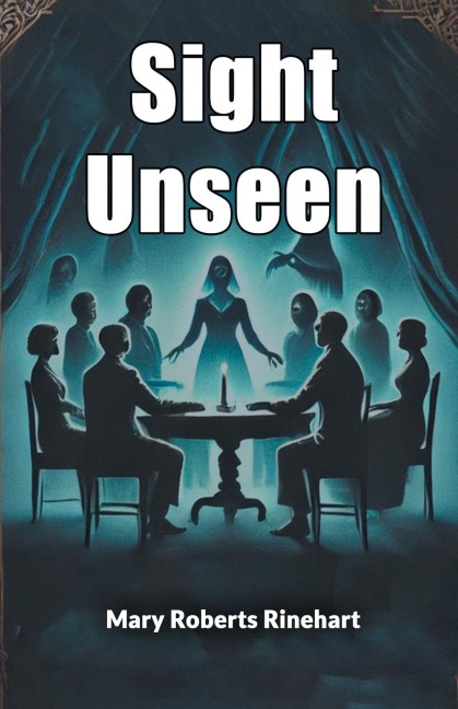 Sight Unseen