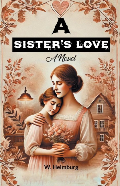 A Sisters Love A Novel