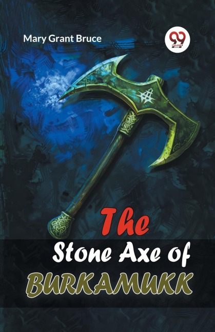 The Stone Axe of Burkamukk