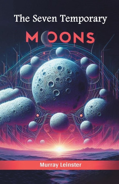 The Seven Temporary Moons