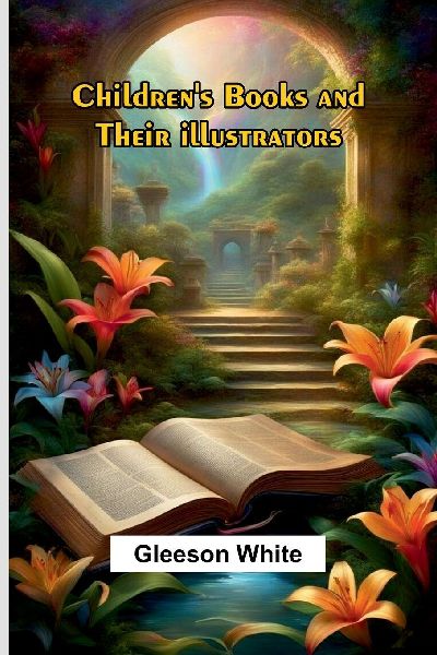 Children's Books and Their Illustrators