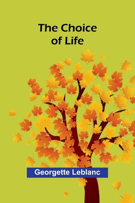 The Choice of Life