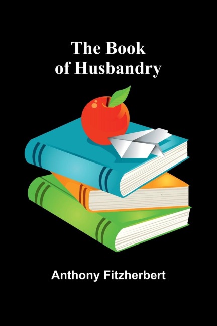 The Book Of Husbandry