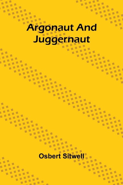 Argonaut And Juggernaut