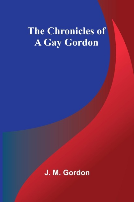 The Chronicles of a Gay Gordon