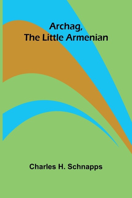 Archag, the Little Armenian