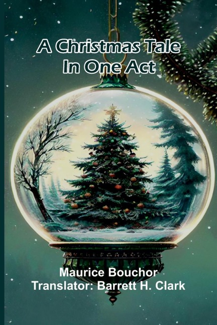 A Christmas Tale: in One Act