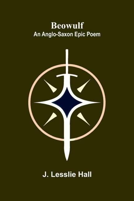 Beowulf: An Anglo-Saxon Epic Poem