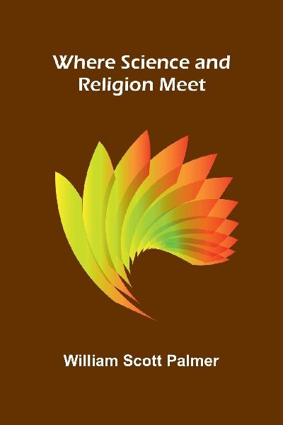 Where Science and Religion Meet