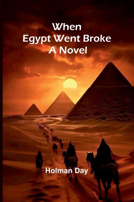 When Egypt Went Broke: A Novel