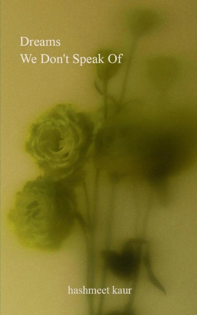 Dreams We Don't Speak Of
