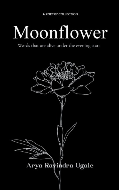 Moonflower-Words that are alive under the evening stars