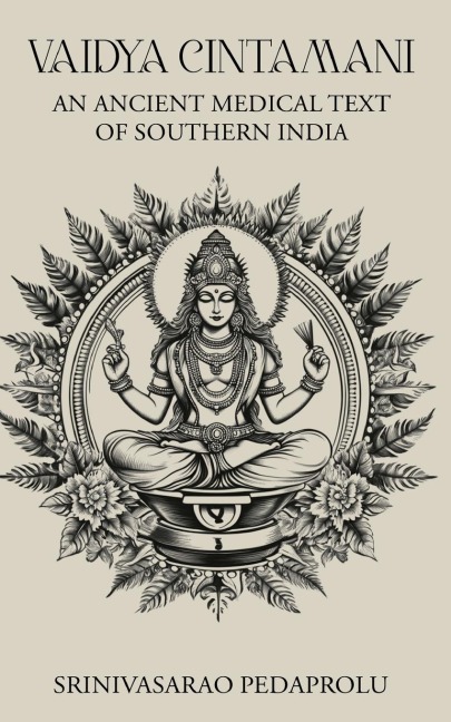 Vaidya Cintamani an Ancient Medical Text from Southern India