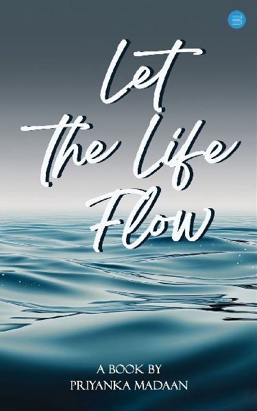 Let the Life Flow