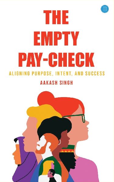 The Empty Pay-check: Aligning Purpose, Intent, and Success