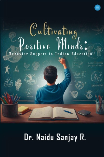 Cultivating Positive Minds: Behavior Support in Indian Education