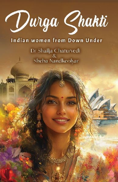 Durga Shakti: Indian Women From Down Under