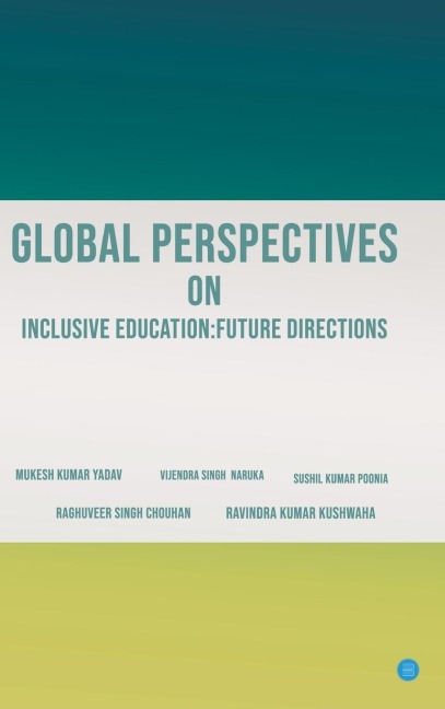 Global Perspectives on Inclusive Education: Future Directions