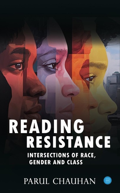 Reading Resistance: Intersections of Race, Gender and Class