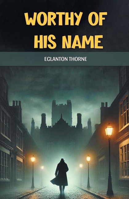 Worthy of his name