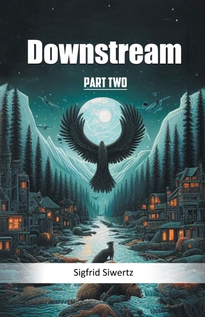 Downstream Part Two