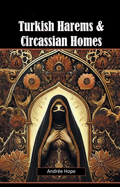 Turkish Harems & Circassian Homes