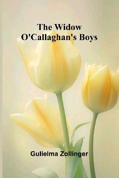 The Widow OCallaghans Boys