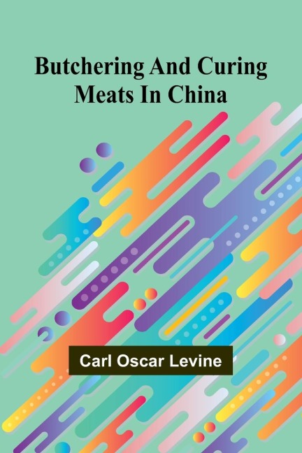 Butchering And Curing Meats In China