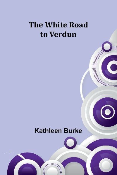 The White Road to Verdun
