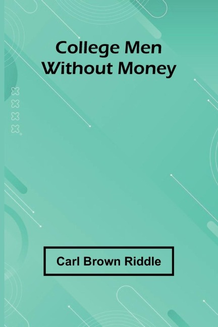 College Men Without Money
