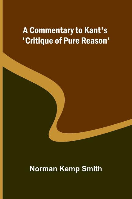 A Commentary To KantS Critique Of Pure Reason