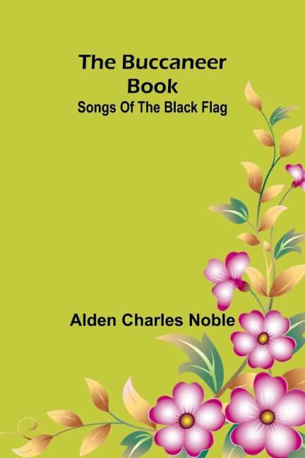 The Buccaneer Book: Songs Of The Black Flag