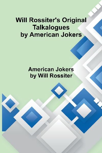 Will Rossiters Original Talkalogues by American Jokers