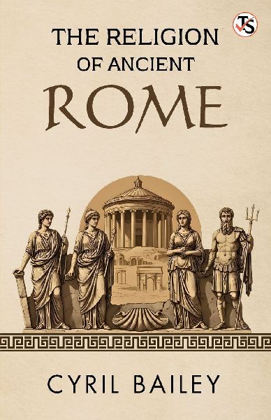 The Religion Of Ancient Rome