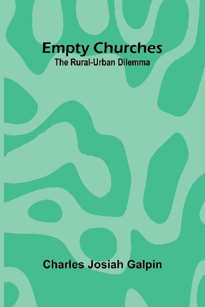 Empty churches: The rural-urban dilemma