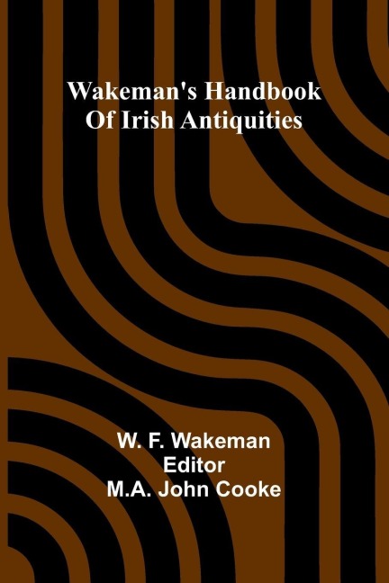 Wakemans handbook of Irish antiquities