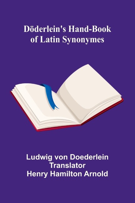 D derleins Hand-book of Latin Synonymes