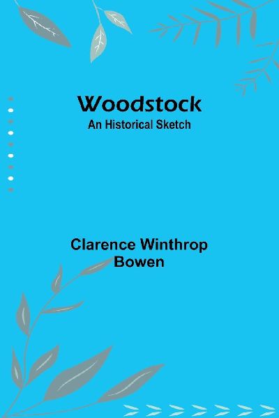 Woodstock: An historical sketch