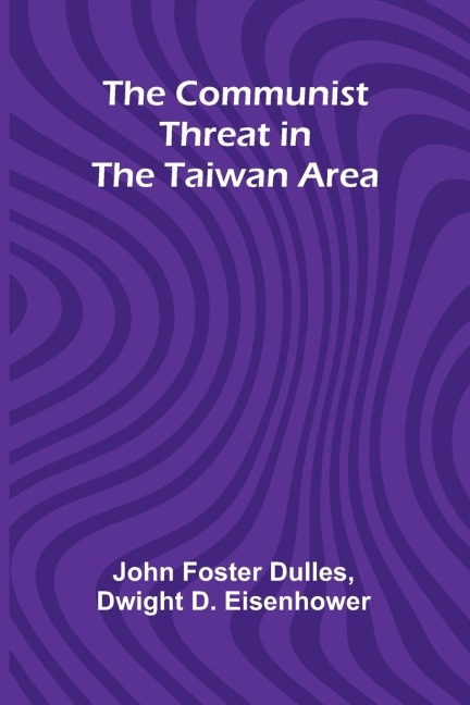 The Communist Threat In The Taiwan Area