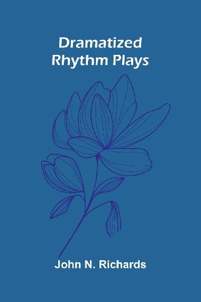 Dramatized Rhythm Plays