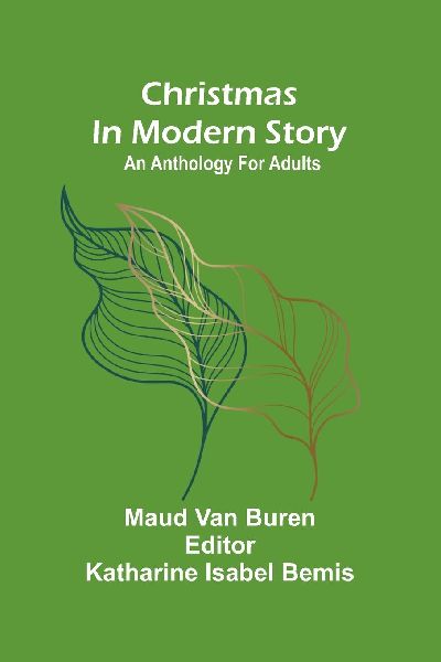 Christmas in modern story: An anthology for adults