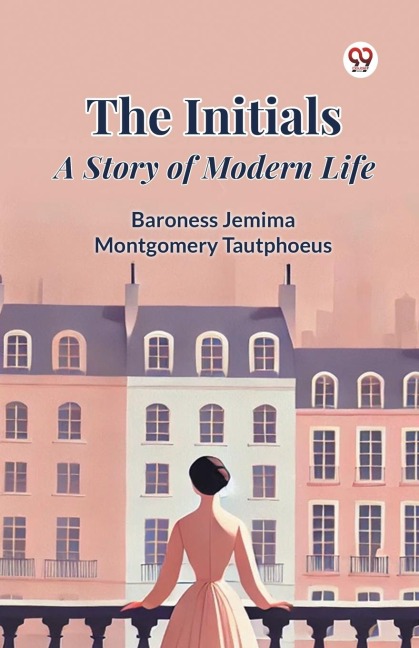 The Initials A Story of Modern Life