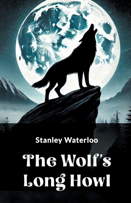 The Wolfs Long Howl