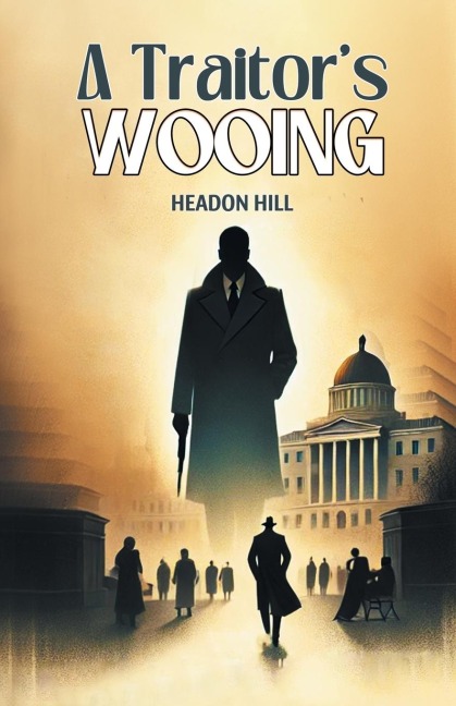 A Traitor's Wooing