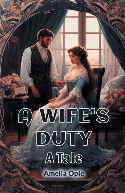 A Wifes Duty A Tale