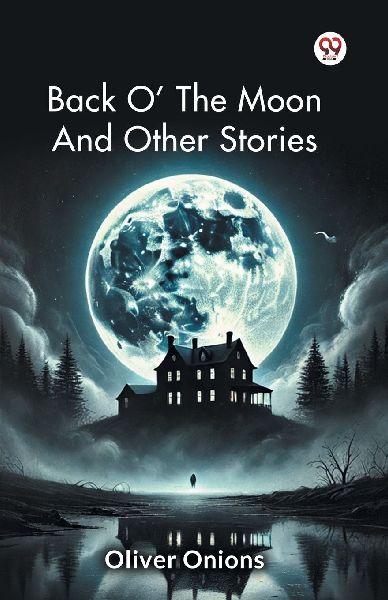 Back O The   Moon And Other Stories
