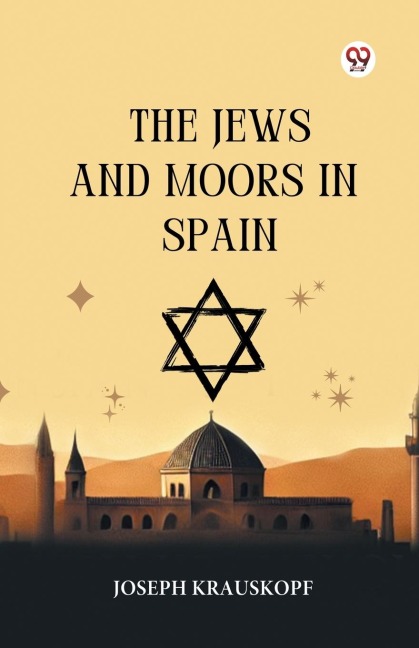 The Jews And Moors In Spain