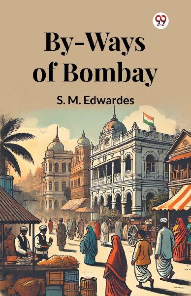 By-Ways Of Bombay